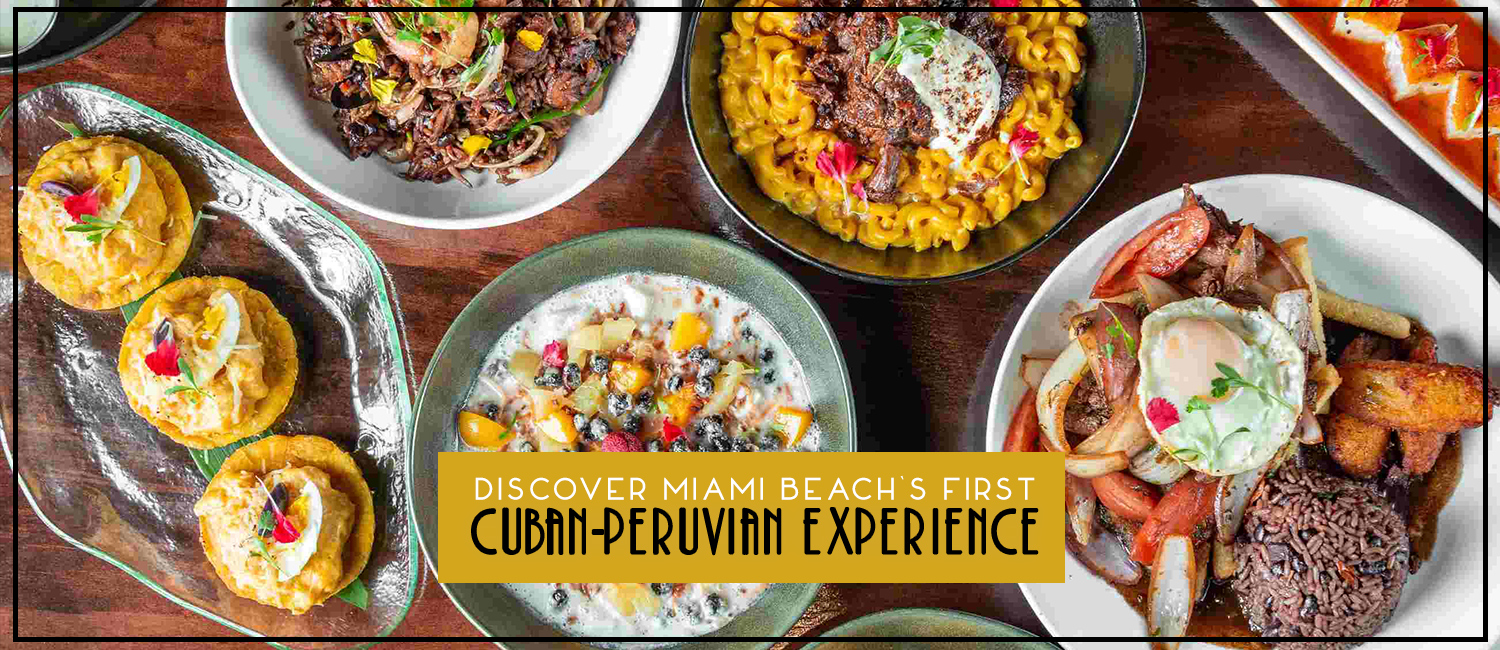 Discover Miami Beach's first Cuban-Peruvian experience